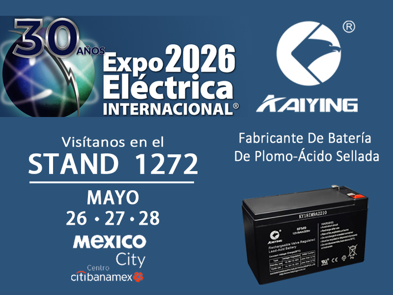 ¡Ciudad de México! ¡Expo Eléctrica Internacional 2026! Puesto Kaiying nº: 1272